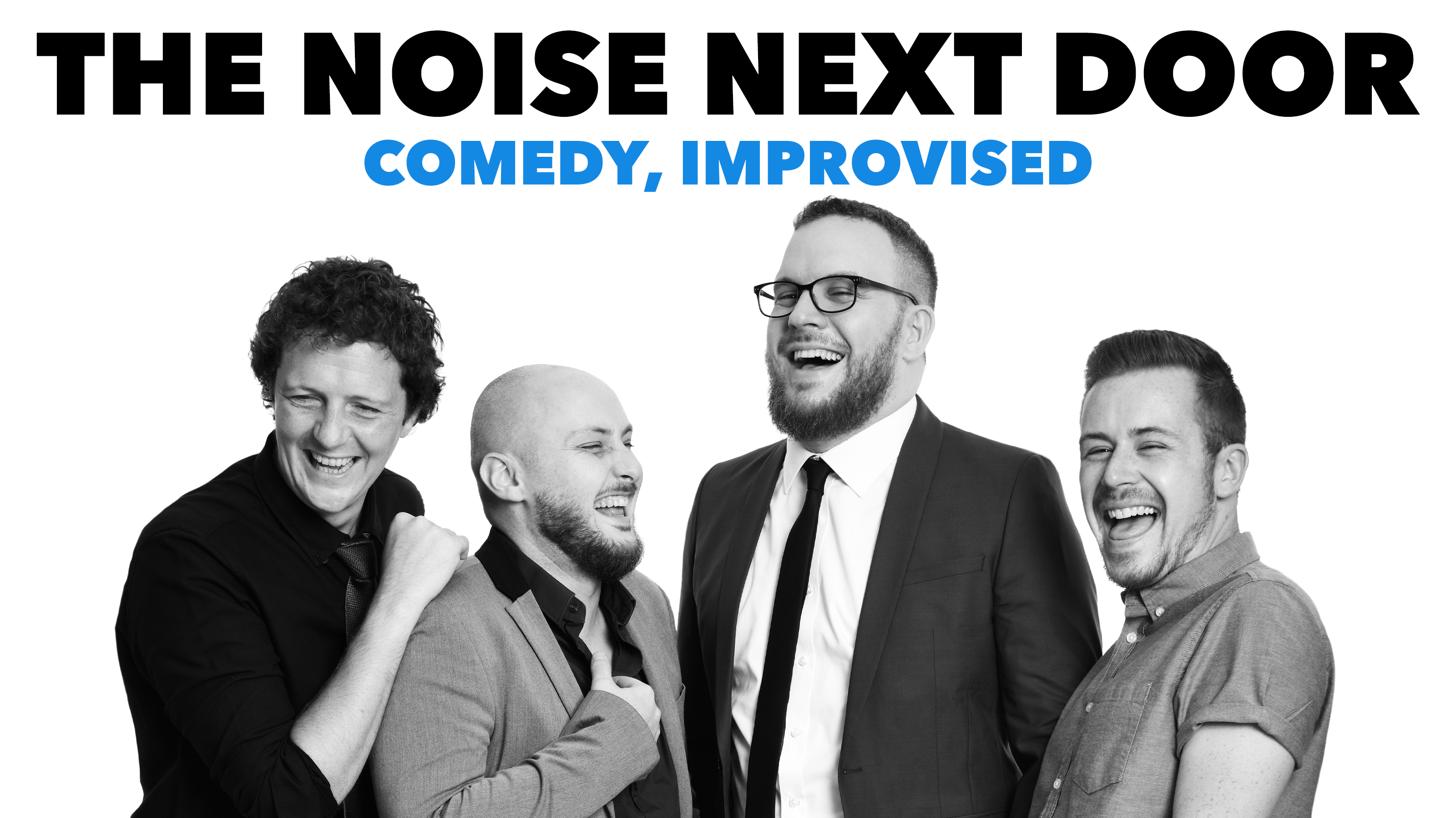 The Noise Next Door: Comedy, Improvised