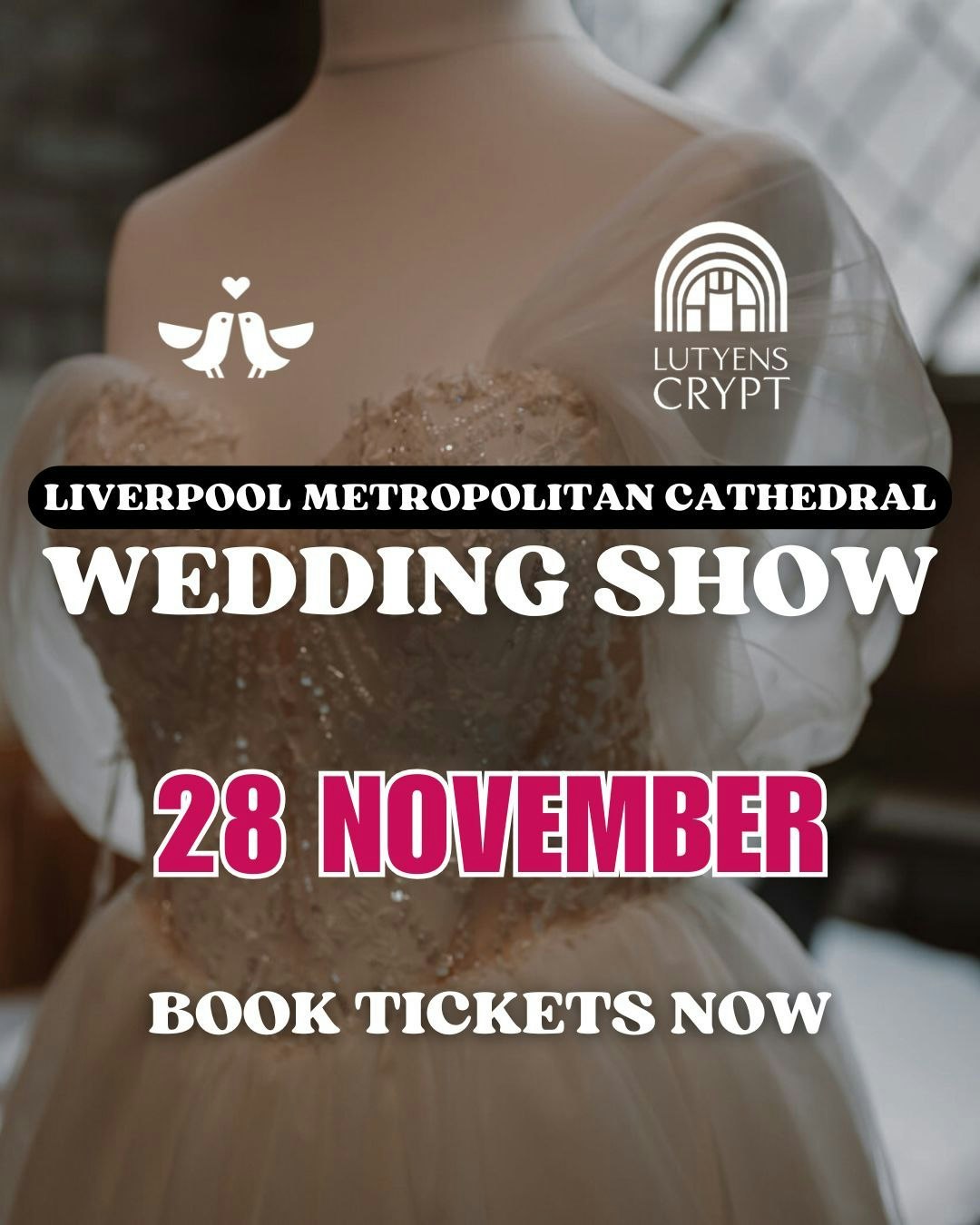Liverpool Metropolitan Cathedral Wedding Show - 28th November 2026