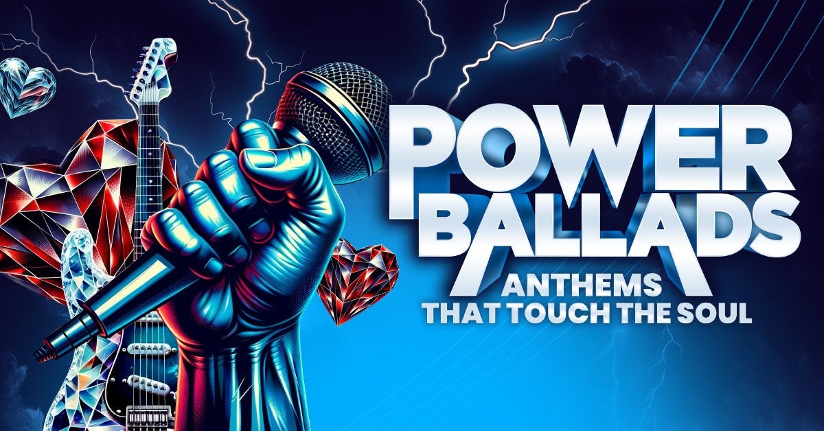 Power Ballads – Anthems That Touch The Soul appearing at this event