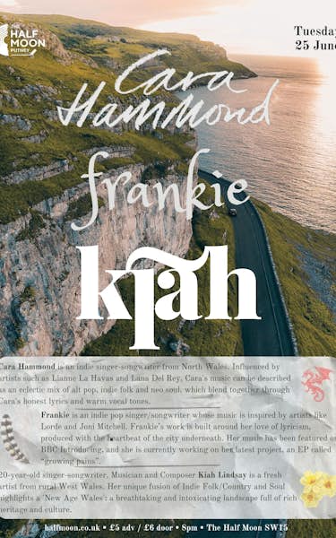 Cara Hammond + Frankie + Kiah Lindsay London Tickets at Half Moon ...